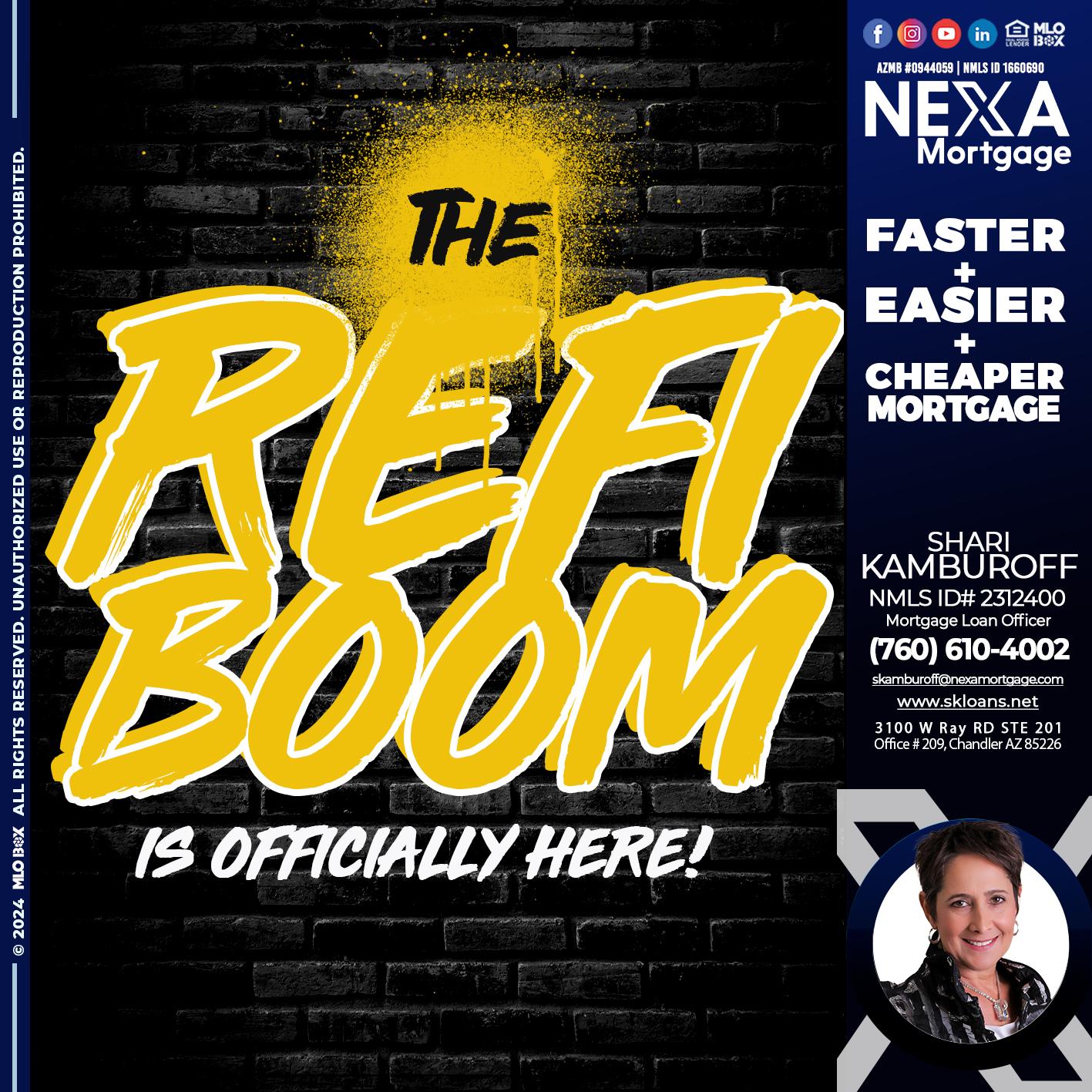 THE REFI BOOM - Shari Kamburoff -Mortgage Loan Officer
