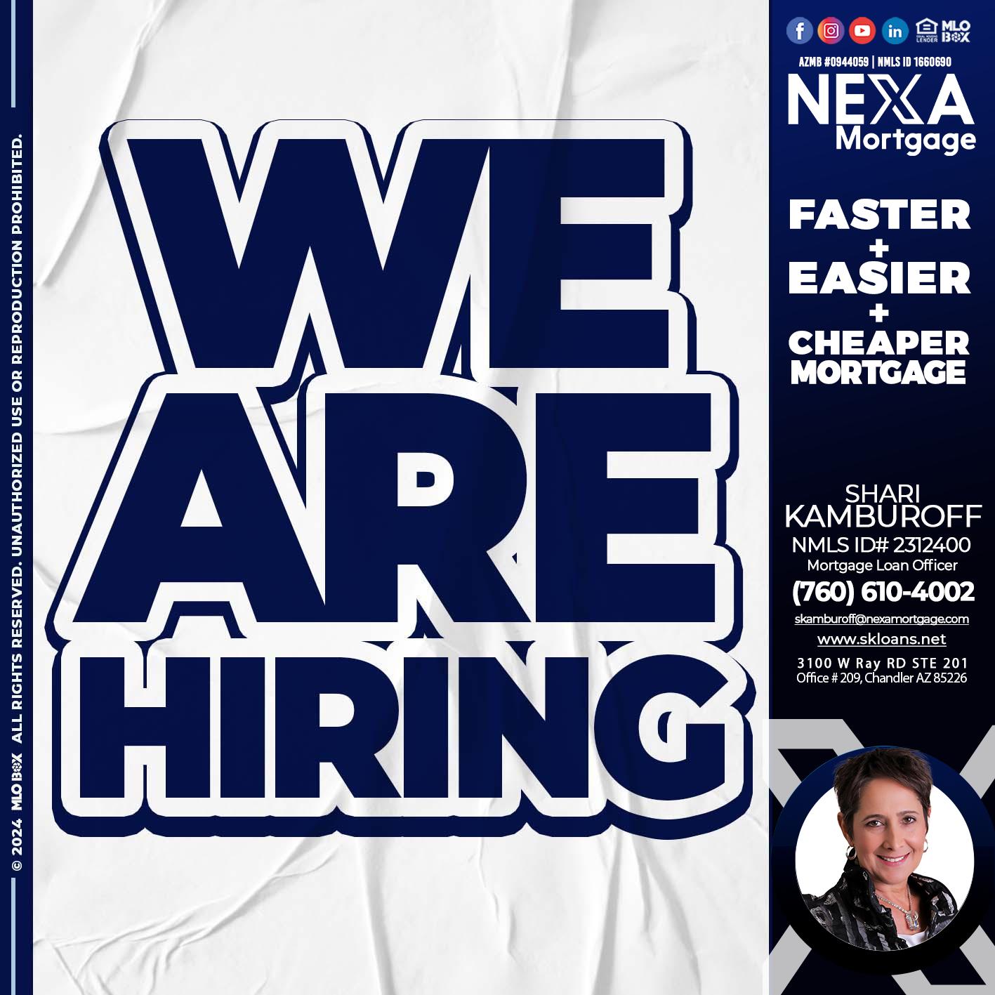 we are hiring - Shari Kamburoff -Mortgage Loan Officer