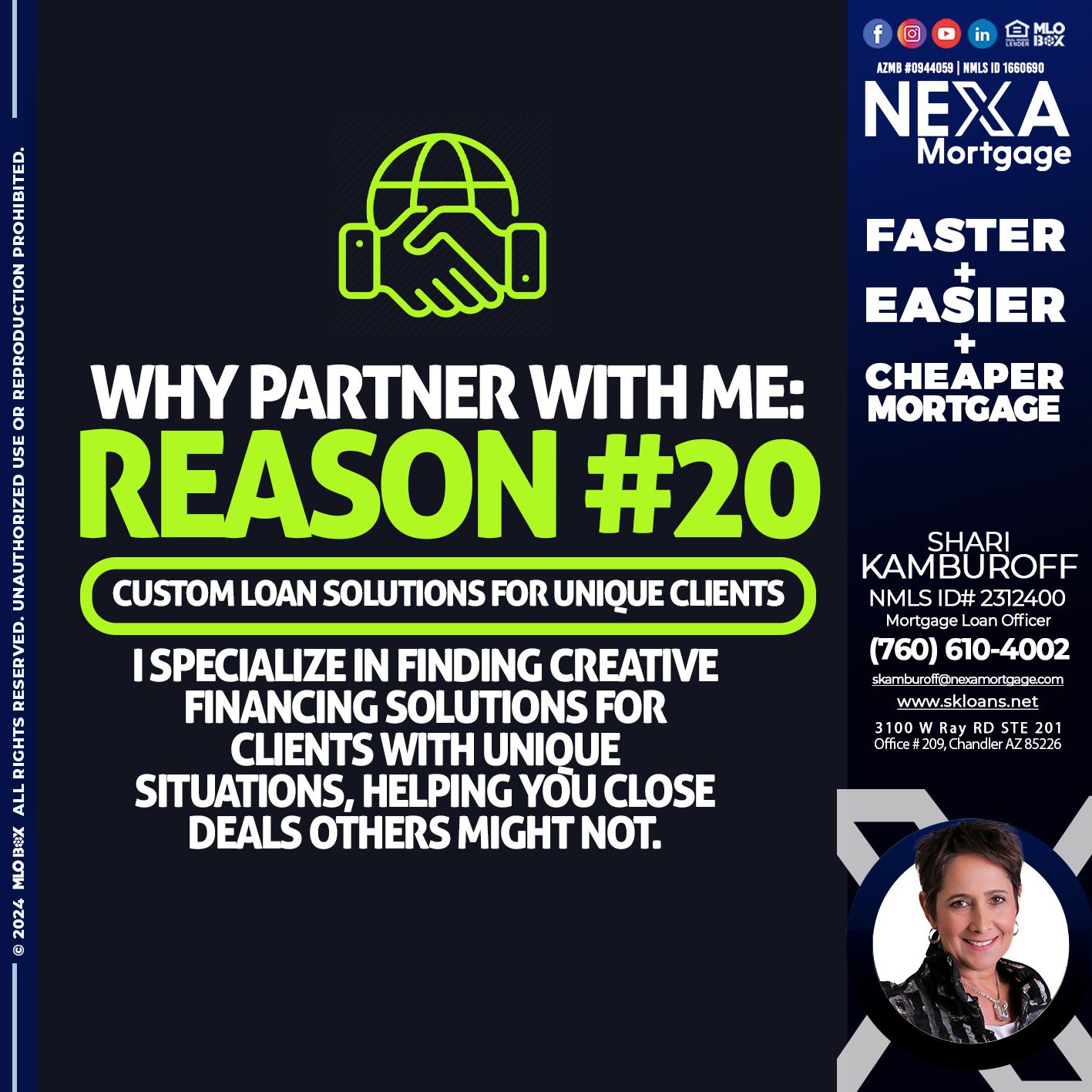 WHY PARTNER WITH ME REASON 20 - Shari Kamburoff -Mortgage Loan Officer