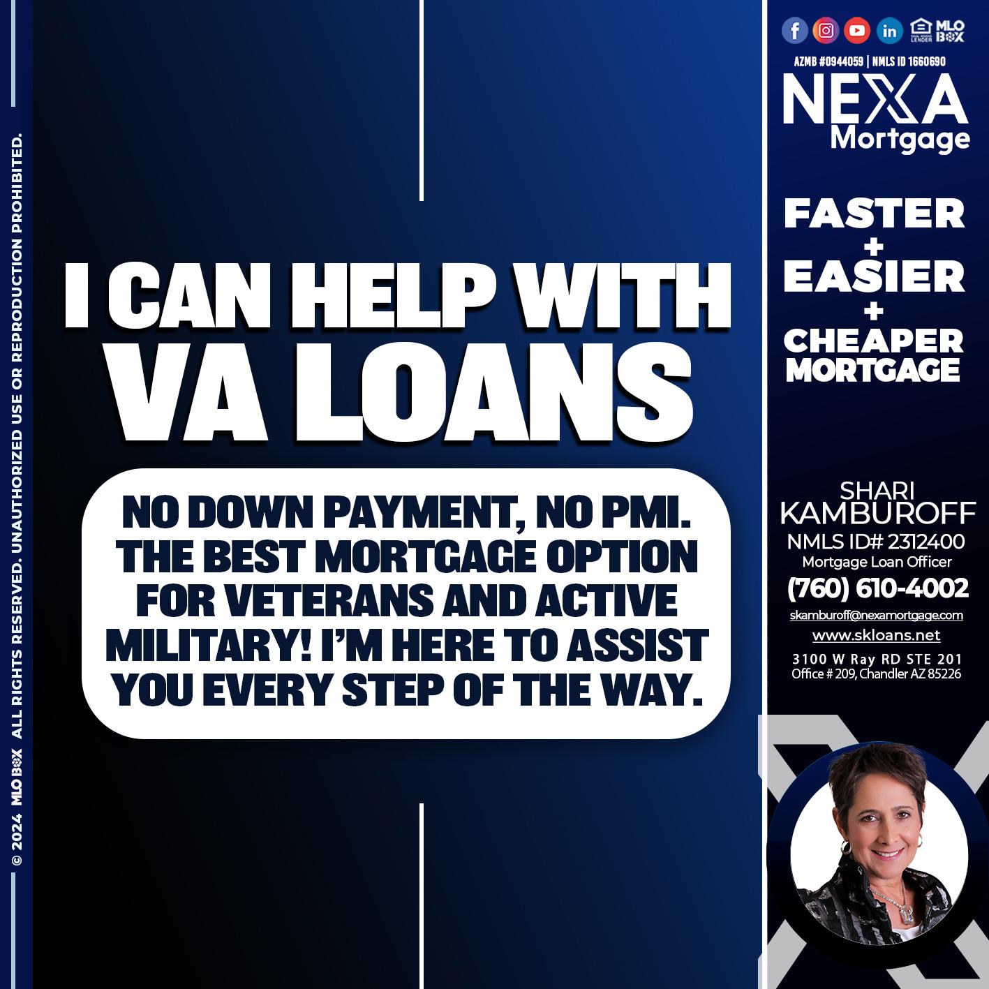 I CAN HELP WITH VA LOANS - Shari Kamburoff -Mortgage Loan Officer