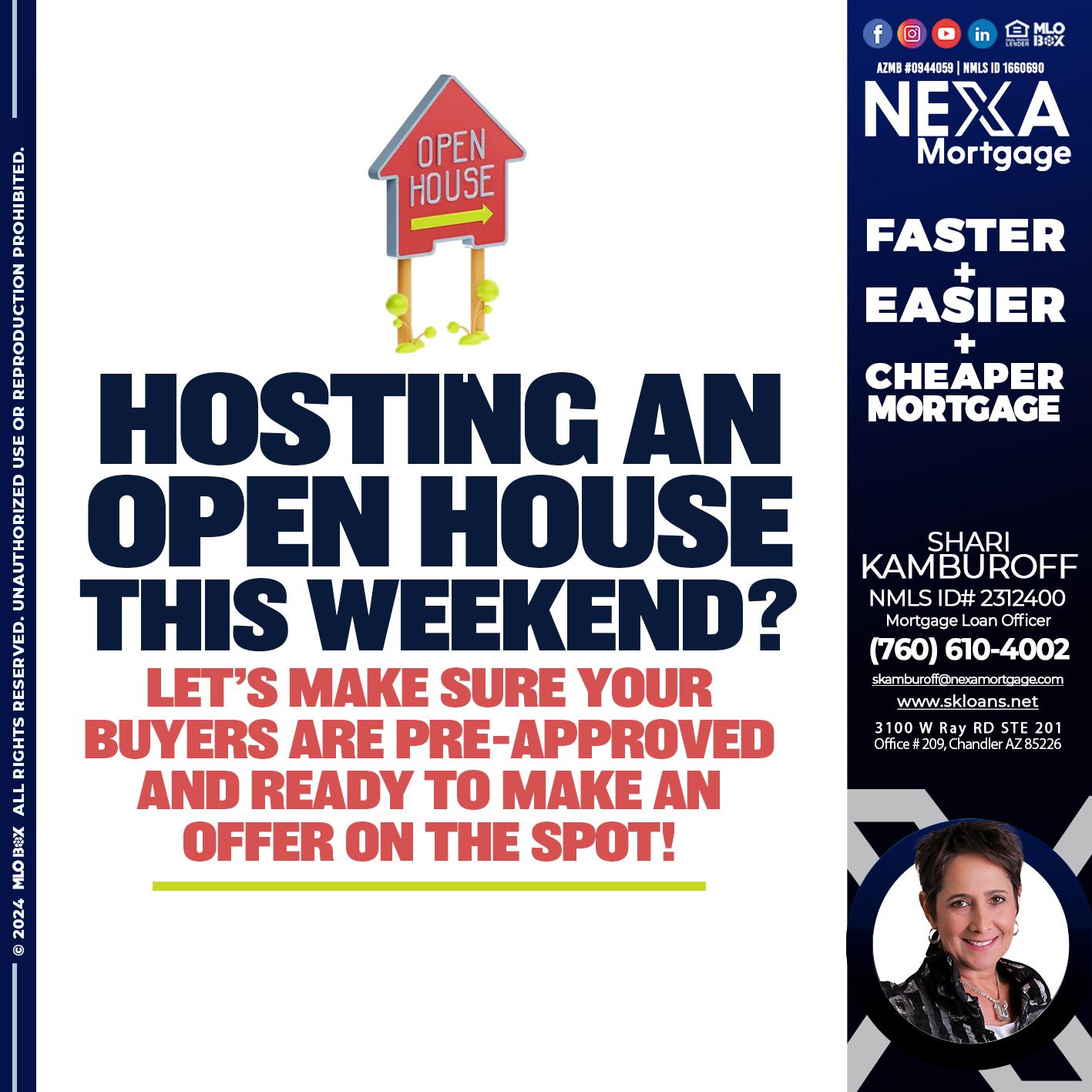 HOSTING AN OPEN HOUSE? - Shari Kamburoff -Mortgage Loan Officer