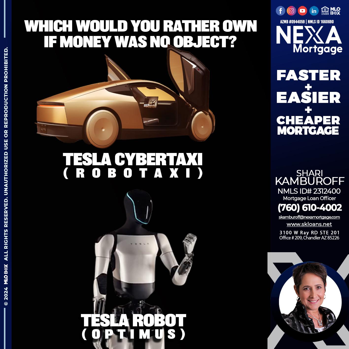 tesla cyber taxy vs tesla robot? - Shari Kamburoff -Mortgage Loan Officer