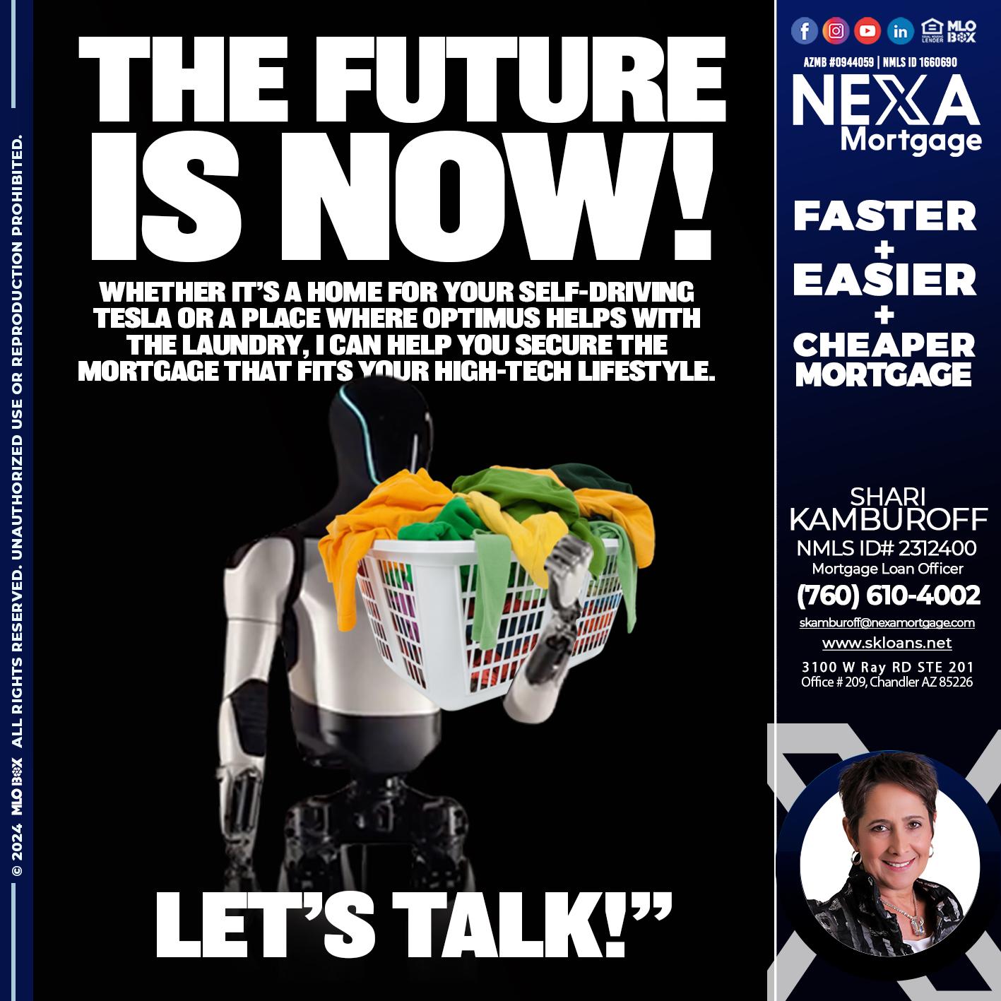 THE FUTURE IS NOW - Shari Kamburoff -Mortgage Loan Officer