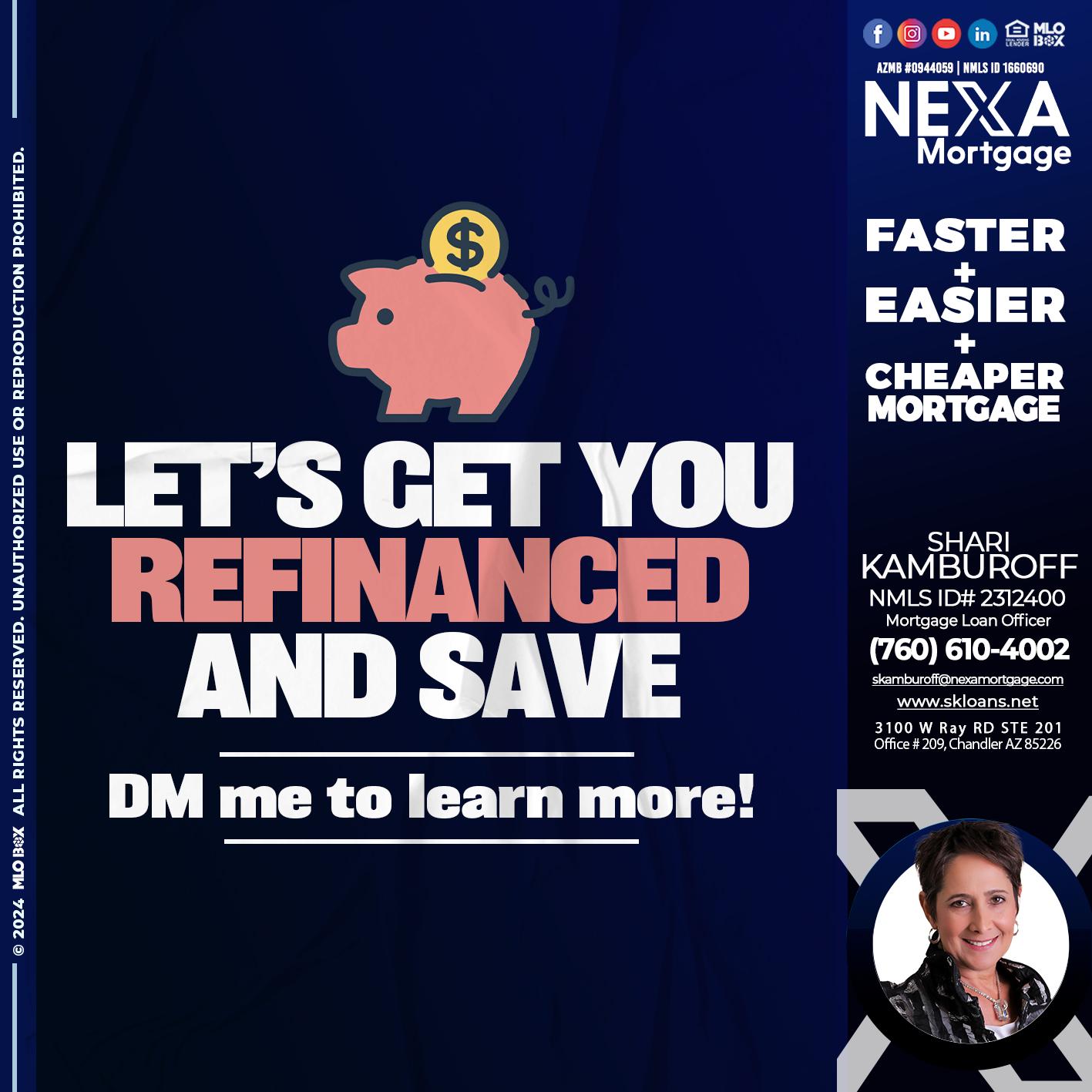 LETS GET YOU REFINANCED - Shari Kamburoff -Mortgage Loan Officer