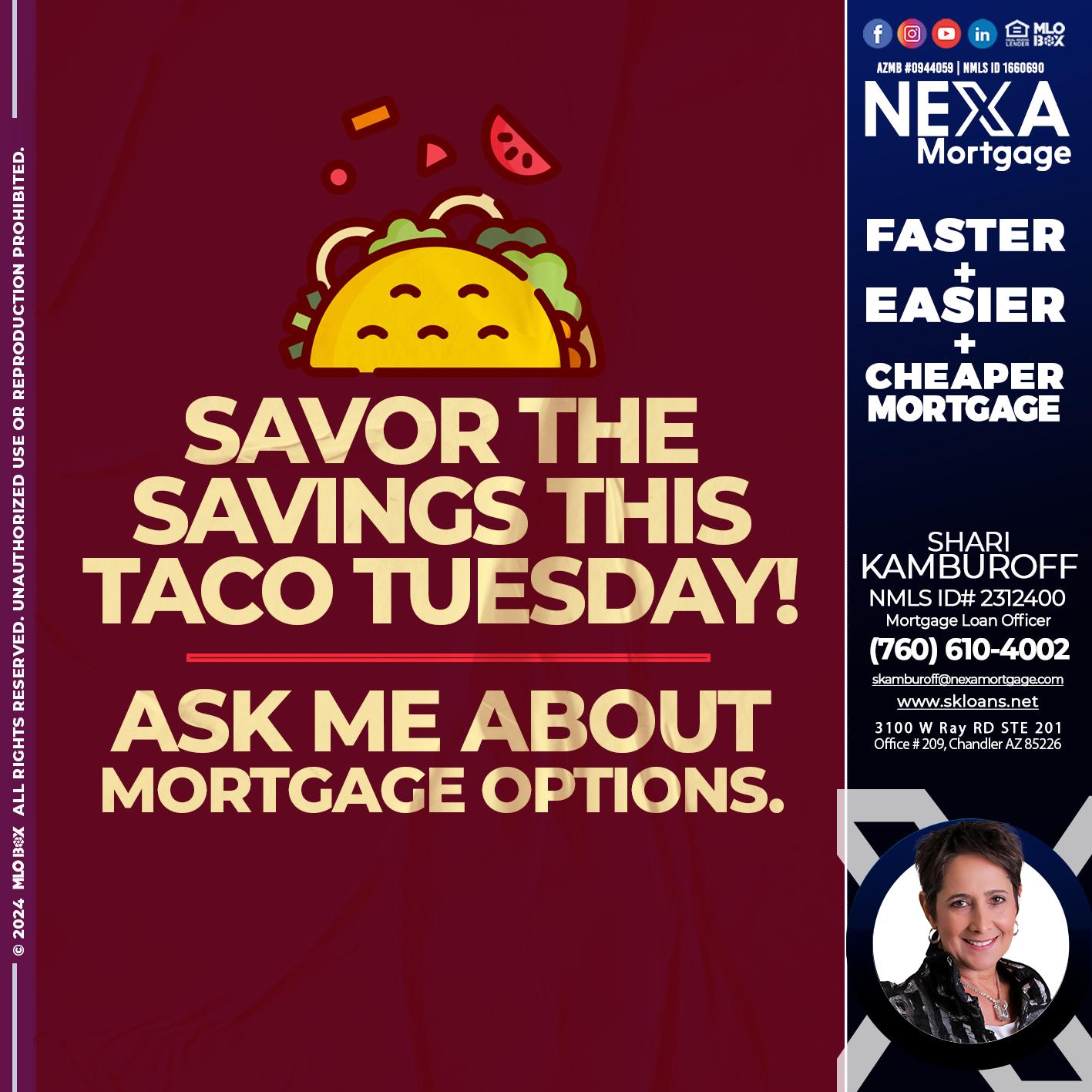 savor taco tuesday - Shari Kamburoff -Mortgage Loan Officer