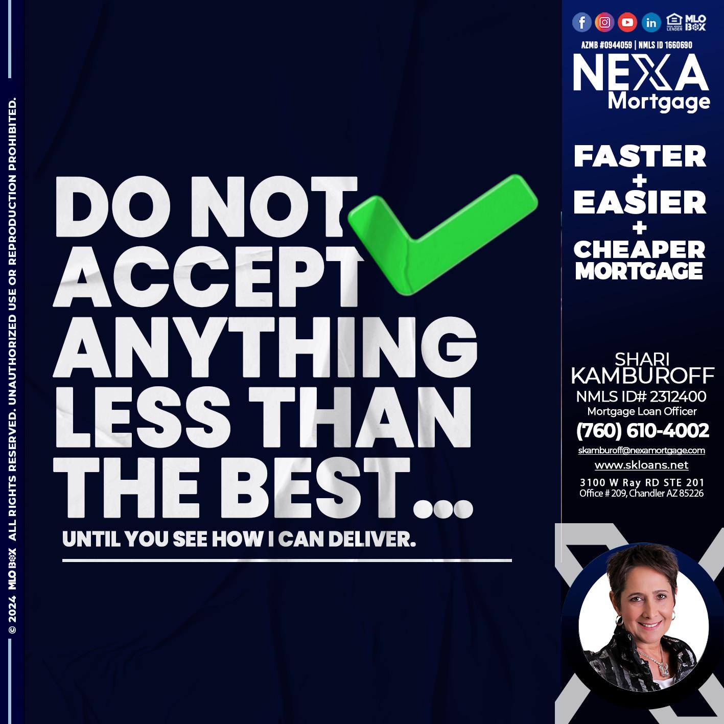 do not accept - Shari Kamburoff -Mortgage Loan Officer