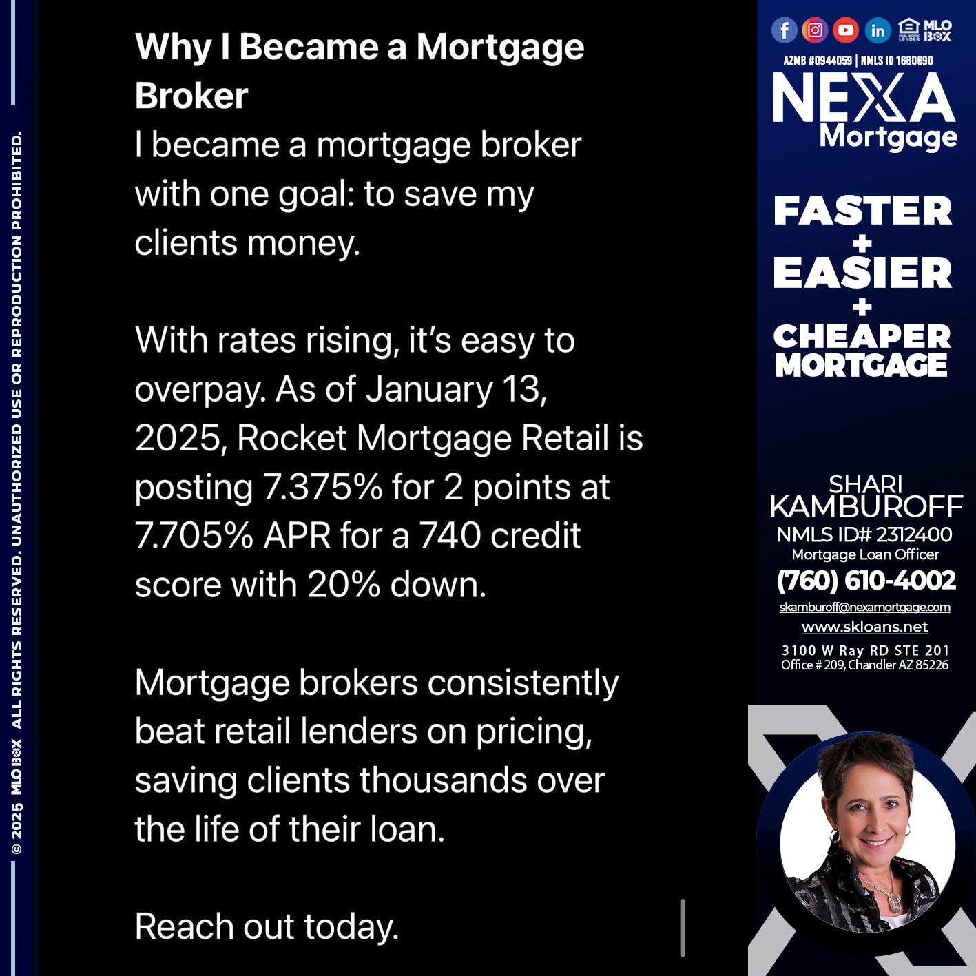 why i become - Shari Kamburoff -Mortgage Loan Officer