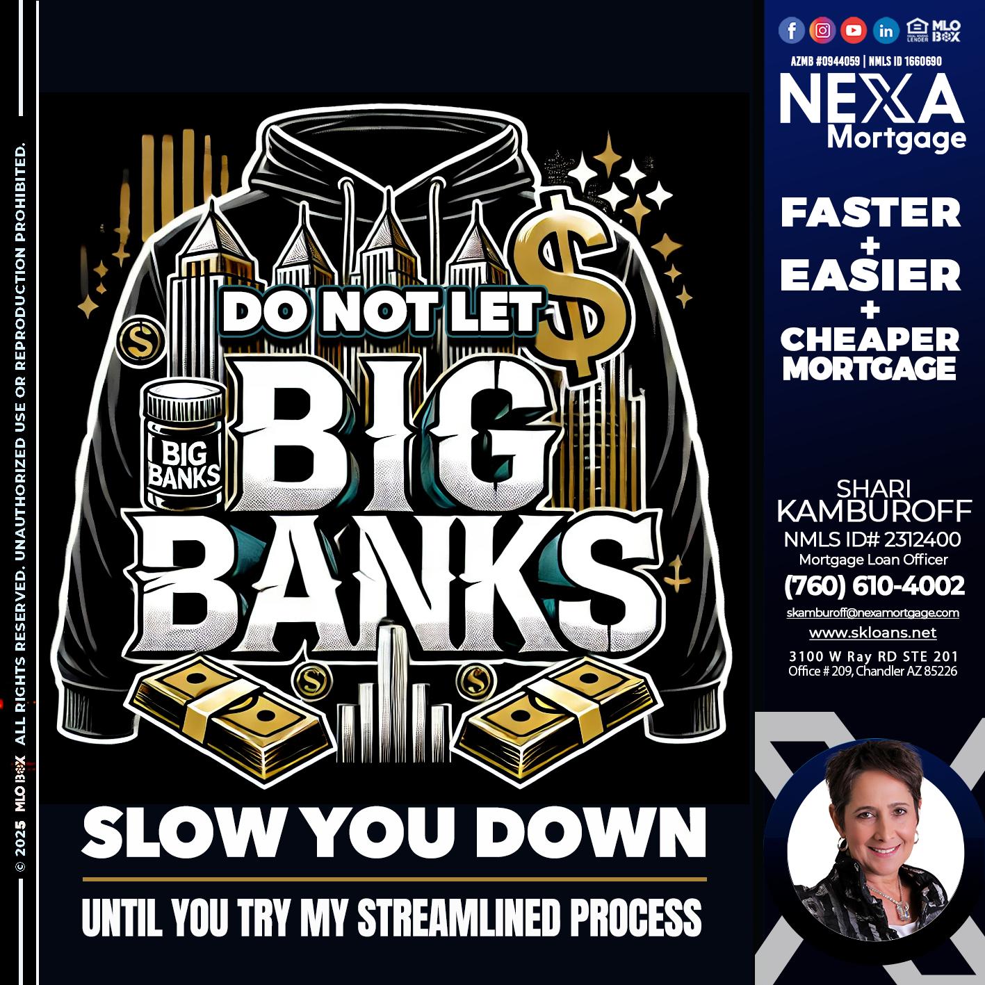 BIG BANKS - Shari Kamburoff -Mortgage Loan Officer